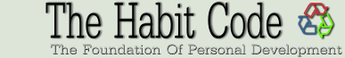 The Habit Code - The Foundation Of Personal Development